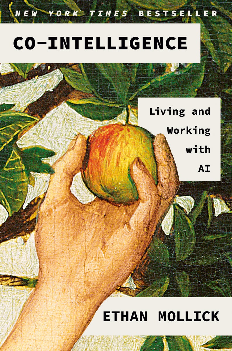 Cover of the book Co-Intelligence: Living and Working with AI by Ethan Mollick