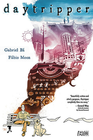 Cover of the book Daytripper by Gabriel Ba, Fabio Moon