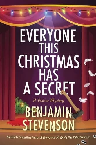 Cover of the book Everyone This Christmas Has a Secret by Benjamin Stevenson